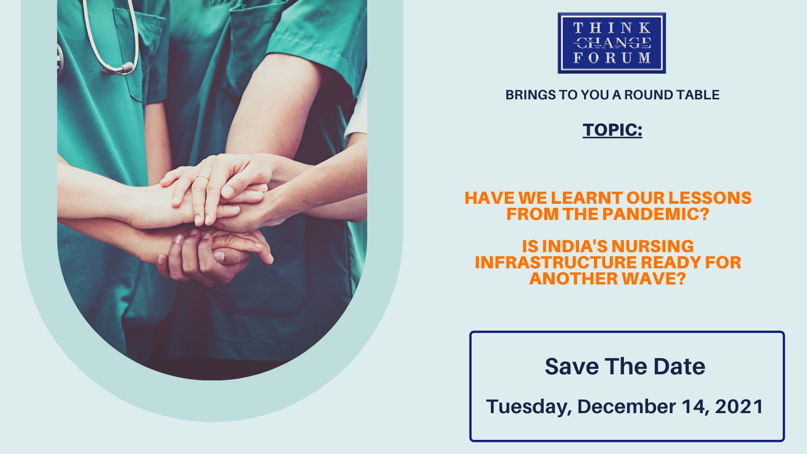 Have we learnt our lessons from the pandemic – is India’s nursing infrastructure ready for a next wave?” held on December 10, 2021